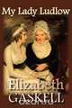 My Lady Ludlow, Elizabeth Gaskell 