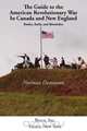 The Guide to the American Revolutionary War in Canada and New England, Desmarais Norman 