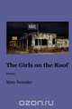 The Girls on the Roof, Mary Swander 