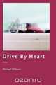Drive By Heart, Michael Milburn 