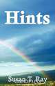 Hints, Susan T. Ray 