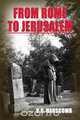 From Rome to Jerusalem, Douglas G. Hanscomb 