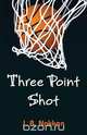 Three Point Shot, J. R. Nakken 