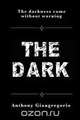 The Dark, Anthony Giangregorio 