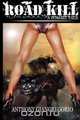 Road Kill, Anthony Giangregorio 