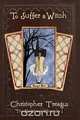 To Suffer a Witch, Christopher Treagus 