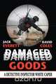 Damaged Goods, Jack Everett 