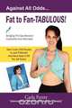 Fat to Fan-Tabulous- Carla Ferrer, Bridging the Gap Between Impossible and Attainable!, Carla Ferrer 