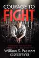 Courage to Fight, William Prescott 