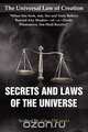 The Universal Law of Creation; Secrets and Laws of the Universe, Gino DiCaprio 