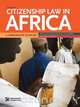 Citizenship Law in Africa. a Comparative Study, Bronwen Manby 
