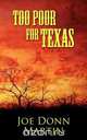 Too Poor for Texas, Joe Donn Martin 