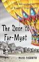 The Door to Far-Myst, Mike DiCerto 