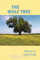 The Wolf Tree, Philip R. Sullivan 
