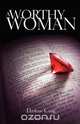 A Worthy Woman, Darlene Craig 