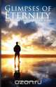 Glimpses of Eternity, Paul Earnhart 