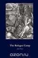 The Refugee Camp, John Drury 