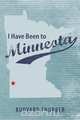 I Have Been to Minneota, Rudyard Thurber 