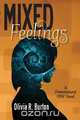 Mixed Feelings, Olivia R. Burton 