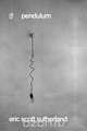 Pendulum, Eric Scott Sutherland 