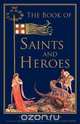 The Book of Saints and Heroes, Leonora Blanche Lang 