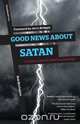 Good News About Satan, Bob Bevington 