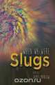 When We Were Slugs, James Manlow 