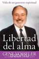 Libertad del Alma, Gene Vosseler 