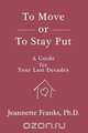 To Move Or To Stay Put, Jeannette Franks 