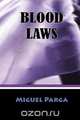Blood Laws, Parga Miguel 