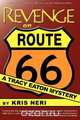 Revenge on Route 66, Kris Neri 