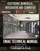 Electronic Numerical Integrator and Computer (ENIAC) ENIAC Technical Manual, Adele K Goldstine 