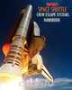 NASA Space Shuttle Crew Escape Systems Handbook, 