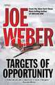 Targets of Opportunity, Joe Weber 