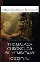 The Malaga Chronicles, S. L. Hemingway 