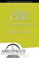 Tithing After the Cross, David a. Croteau 