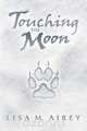 Touching the Moon, Lisa M. Airey 