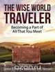 The Wise World Traveler, James E. Harf 