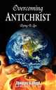 Overcoming Antichrist, Thomas G Reed 
