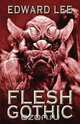 Flesh Gothic, Edward Lee 