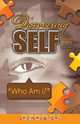 Discovering Self Series, Antwion M. Yowe 