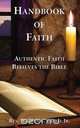 Handbook of Faith, Warren C. Biebel Jr 