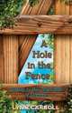 A Hole in the Fence, Lynn Carroll 