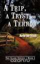 A Trip, A Tryst and A Terror, Martha Jane Orlando 