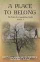 A Place To Belong The Trials of an Appalachian Family Book 2, Brenda Crissman Musick 