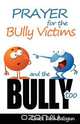 Prayer for the Bully Victims and the Bully Too, Grace Dola Balogun 