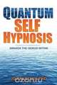 Quantum Self Hypnosis, Jo Ana Starr PhD 