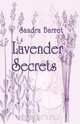 Lavender Secrets, Sandra Barret 