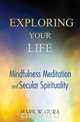 Exploring Your Life, Mark W Gura 