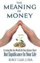 The Meaning of Money, Rao Garuda 